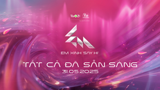 Em Xinh “Say Hi”: Hành trình tìm kiếm thế hệ nữ idol “Real Aura” 