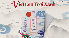 Đạo học bước vào thế giới cảm xúc của sĩ tử qua cuốn sổ "Viết lên trời xanh"
