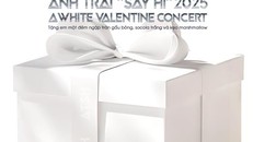Anh Trai “Say Hi” 2025 Concert và đêm nhạc White Valentine ngập tràn sắc trắng sắp đổ bộ Hà Nội 