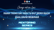 Cùng nhìn lại 2 buổi Webinar thuộc dự án Mentoring Series 2026