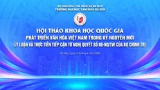 Hội thảo khoa học quốc gia về phát triển văn hóa Việt Nam trong kỷ nguyên mới