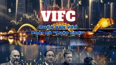 Trung tâm tài chính Quốc tế Việt Nam: Muốn đón vốn, phải rõ "luật chơi"