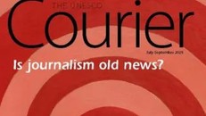 UNESCO Courier: Liệu báo chí đã trở thành "tin cũ"?