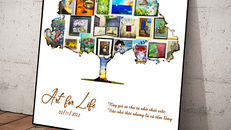 Khi nghệ thuật mang lại giá trị cho cuộc đời - Art for Life