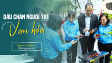 Dấu chân người trẻ trên hành trình giữ gìn văn hóa