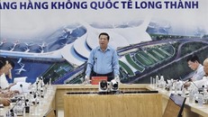 Tập trung các nguồn lực để hoàn thành sân bay Long Thành vào cuối tháng 12/2025