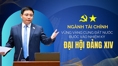 Ngành Tài chính vững vàng cùng đất nước bước vào nhiệm kỳ Đại hội Đảng XIV