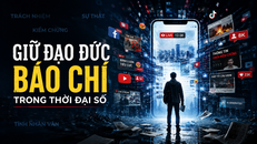 Giữ đạo đức báo chí trong thời đại số