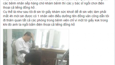 Điều dưỡng ngồi chơi điện thoại mặc bệnh nhân xếp hàng 4 tiếng 