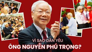 Vì sao dân yêu ông Nguyễn Phú Trọng?