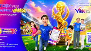 Cùng Vikki Digital Bank tiếp lửa Đội tuyển Việt Nam, săn “Bóng VÀNG Ký” 10 lượng vàng SJC 999.9