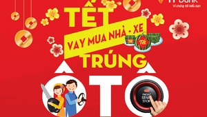 Những điều cần biết khi vay mua nhà và xe cuối năm