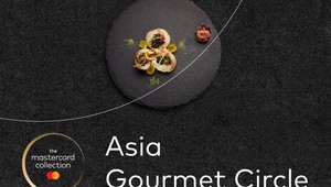 Trải nghiệm ẩm thực đỉnh cao cùng chương trình Asia Gourmet Circle của Mastercard