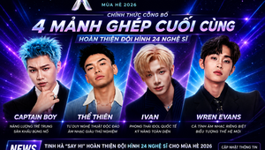 4 mảnh ghép cuối cùng của Tinh Hà "Say Hi" gọi tên CAPTAIN BOY, Wren Evans, Thể Thiên, IVAN