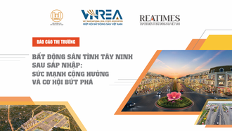 Bất động sản tỉnh Tây Ninh sau sáp nhập - Sức mạnh cộng hưởng và cơ hội bứt phá