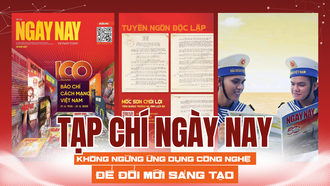 Tạp chí Ngày Nay: Không ngừng ứng dụng công nghệ để đổi mới sáng tạo