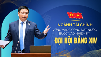 Ngành Tài chính vững vàng cùng đất nước bước vào nhiệm kỳ Đại hội Đảng XIV