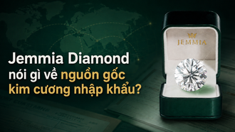 Jemmia Diamond nói gì về nguồn gốc kim cương nhập khẩu?