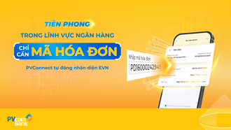 PVcomBank tiên phong triển khai giải pháp thanh toán tiền điện mới trên PVConnect