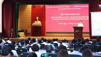 Hội thảo khoa học “Nâng cao năng lực thực thi của bộ máy hành chính trong mô hình chính quyền địa phương hai cấp”.
