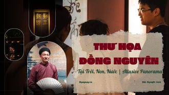 Thư - Họa đồng nguyên tại Trời, Non, Nước | Allusive Panorama