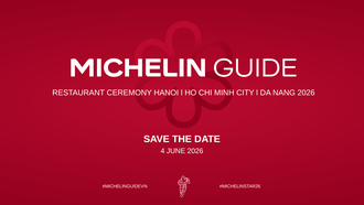 MICHELIN Guide 2026: Cột mốc 100 năm Sao MICHELIN và vinh danh ẩm thực Việt