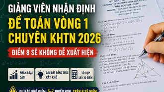 Đề Toán vòng 1 Chuyên KHTN 2026: Phân loại mạnh ở bất đẳng thức và tổ hợp