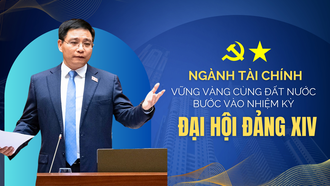 Ngành Tài chính vững vàng cùng đất nước bước vào nhiệm kỳ Đại hội Đảng XIV