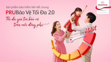 PRUBảo Vệ Tối Đa 2.0 đáp ứng nhu cầu bảo toàn tài sản liên thế hệ ngày càng tăng của người Việt
