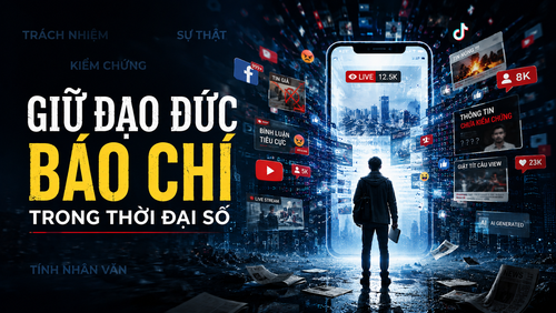 Giữ đạo đức báo chí trong thời đại số