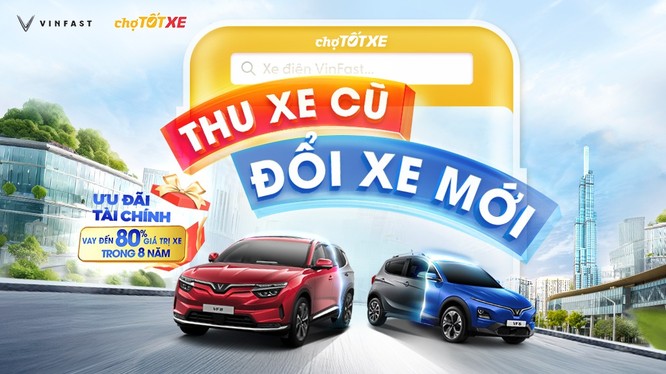 VinFast hợp tác cùng Chợ Tốt triển khai chương trình 'Thu cũ - Đổi mới ô tô điện'