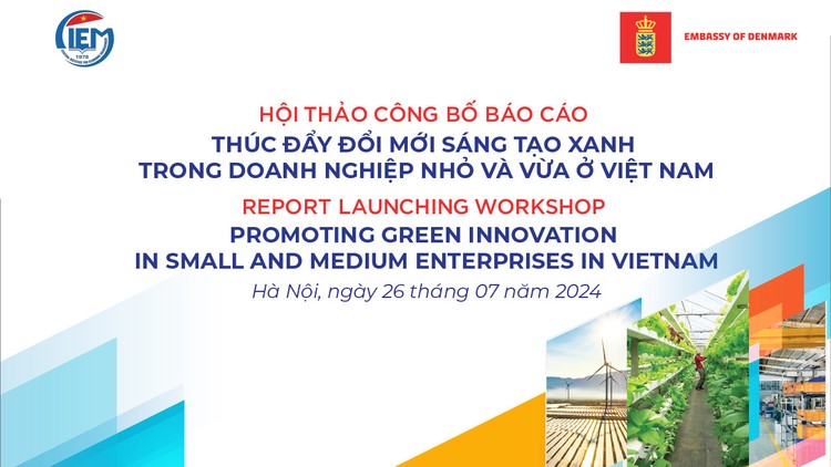 CIEM: Giới thiệu ấn phẩm "Thúc đẩy đổi mới sáng tạo xanh trong doanh nghiệp nhỏ và vừa ở Việt Nam"