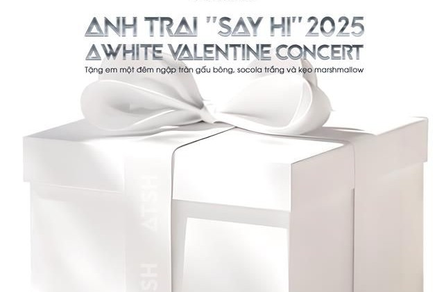 Anh Trai “Say Hi” 2025 Concert và đêm nhạc White Valentine ngập tràn sắc trắng sắp đổ bộ Hà Nội 