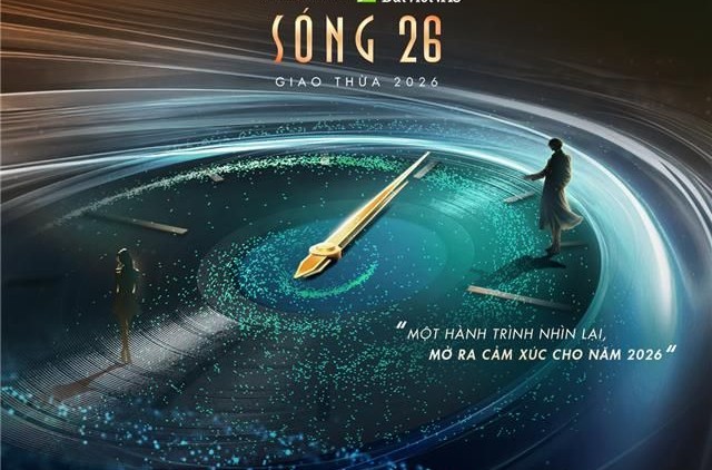 Sóng 26 chính thức trở lại đêm Giao thừa 2026: Hành trình Tơ Tưởng Với Thời Gian, mở ra kỷ nguyên cảm xúc mới 