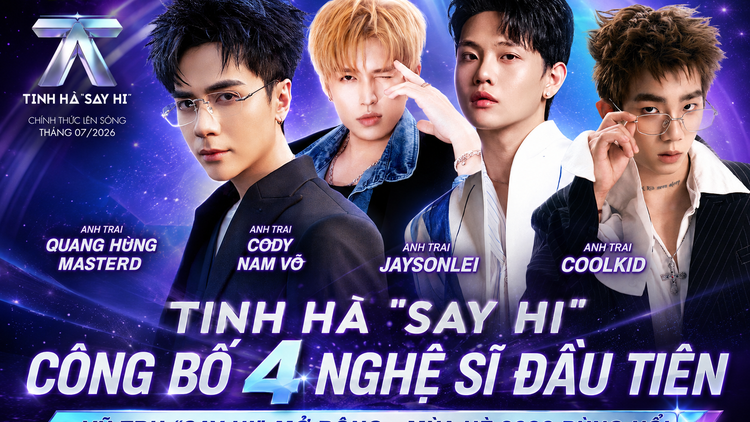 Anh Trai Quang Hùng MasterD, Cody Nam Võ, Jaysonlei, CoolKid: Dàn nghệ sĩ sở hữu loạt thành tích nổi bật đổ bộ Tinh Hà “Say Hi” 