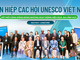 Liên hiệp các Hội UNESCO Việt Nam: Kết nối cộng đồng bằng những hoạt động hiệu quả, đa lĩnh vực