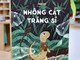 “Nhông cát Tráng Sĩ” của tác giả Xuân Huy vừa được NXB Kim Đồng ấn hành