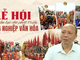 Lễ hội - Nguồn lực cho phát triển công nghiệp văn hóa