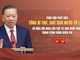 Phát biểu của Tổng Bí thư, Chủ tịch nước Tô Lâm tại phiên Bế mạc Hội nghị Trung ương lần thứ Tư Ban Chấp hành Trung ương Đảng khóa XIV