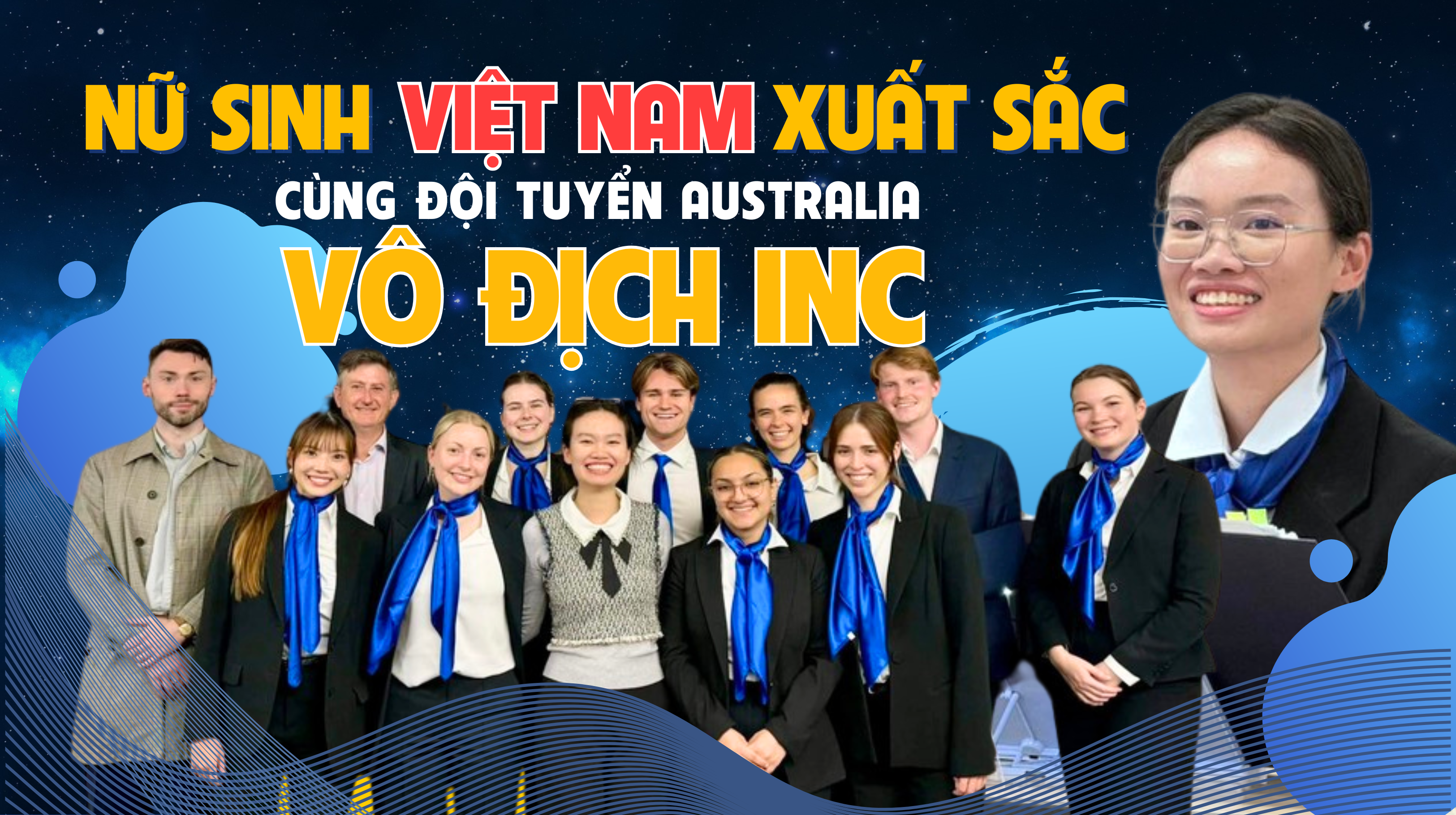 Một nữ sinh Việt Nam xuất sắc cùng Đội tuyển Australia vô địch INC