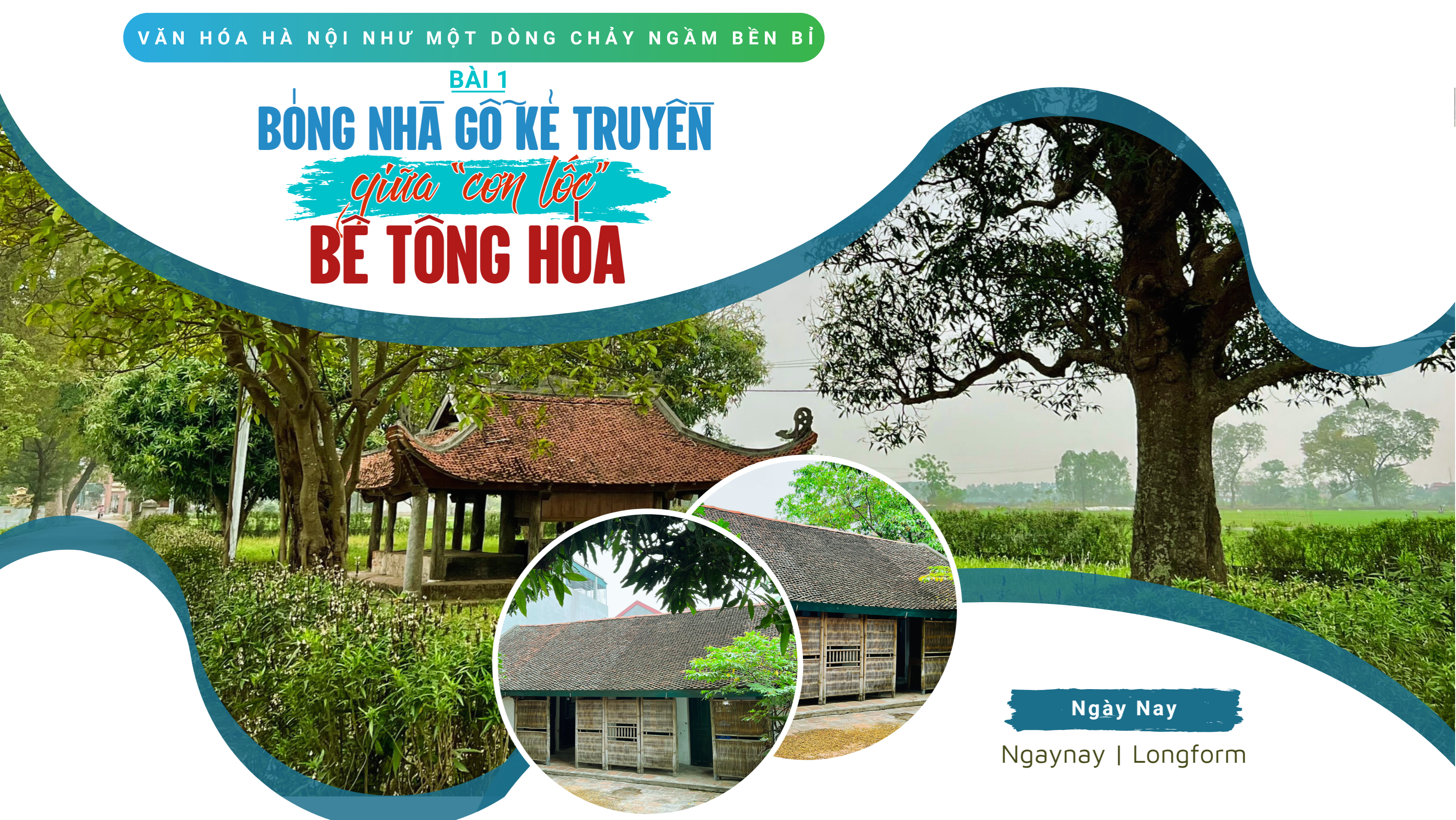 Văn hóa Hà Nội như dòng chảy ngầm bền bỉ - Bài 1: Bóng nhà gỗ kẻ truyền giữa 'cơn lốc' bê tông hóa