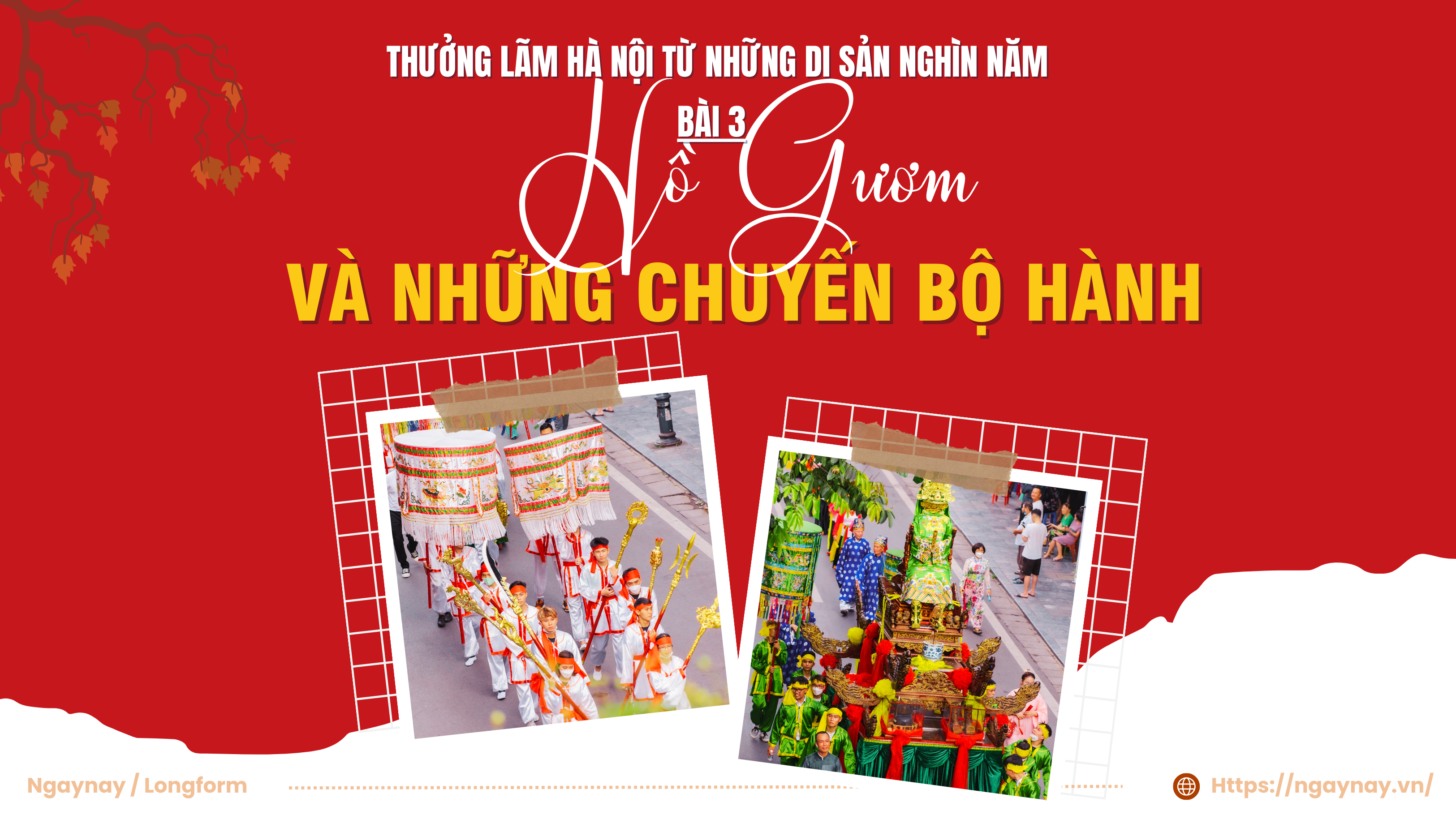 Thưởng lãm Hà Nội từ những di sản nghìn năm - Bài 3: Hồ Gươm và những chuyến bộ hành