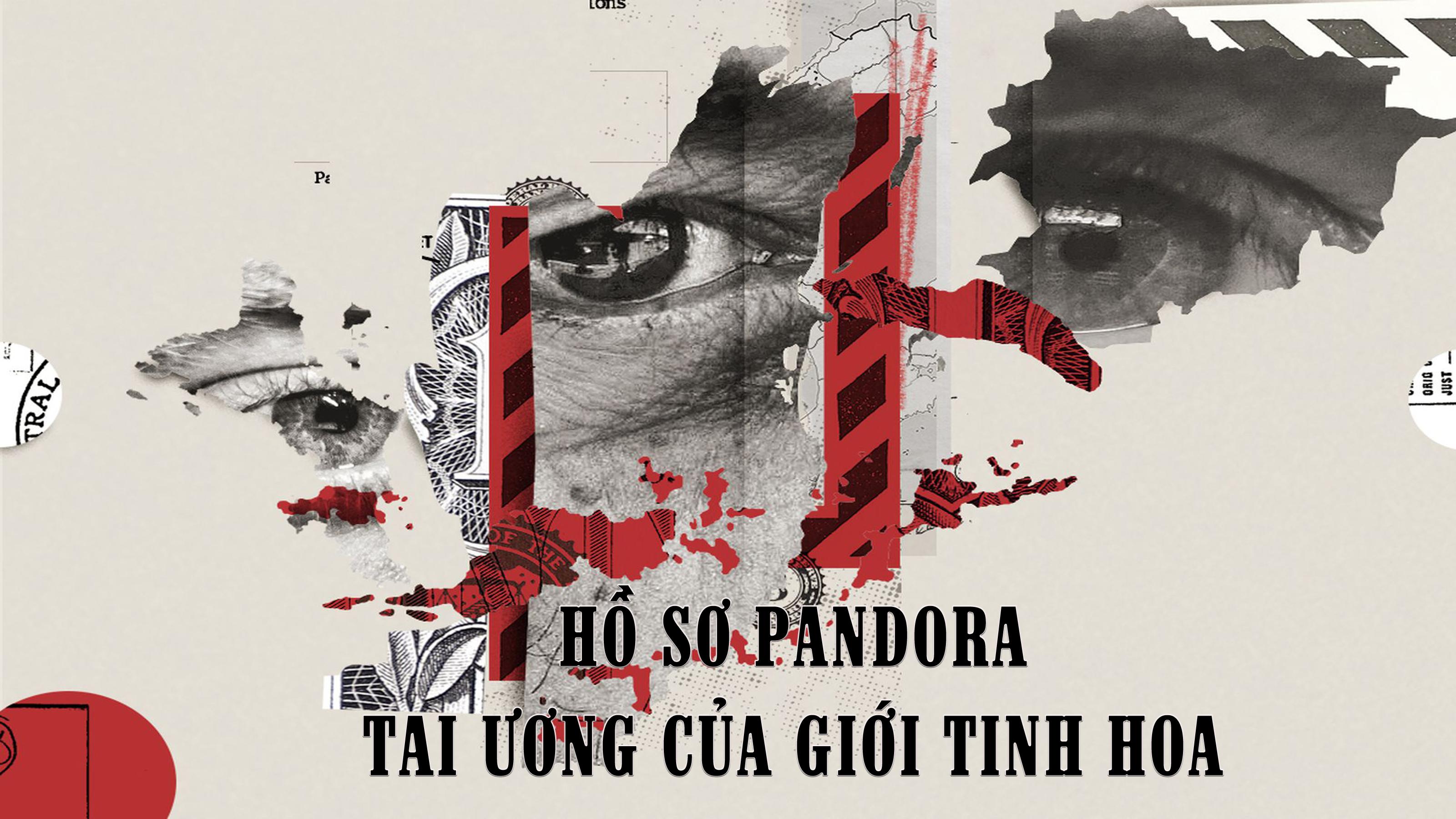 Hồ sơ Pandora: Tai ương của giới tinh hoa 