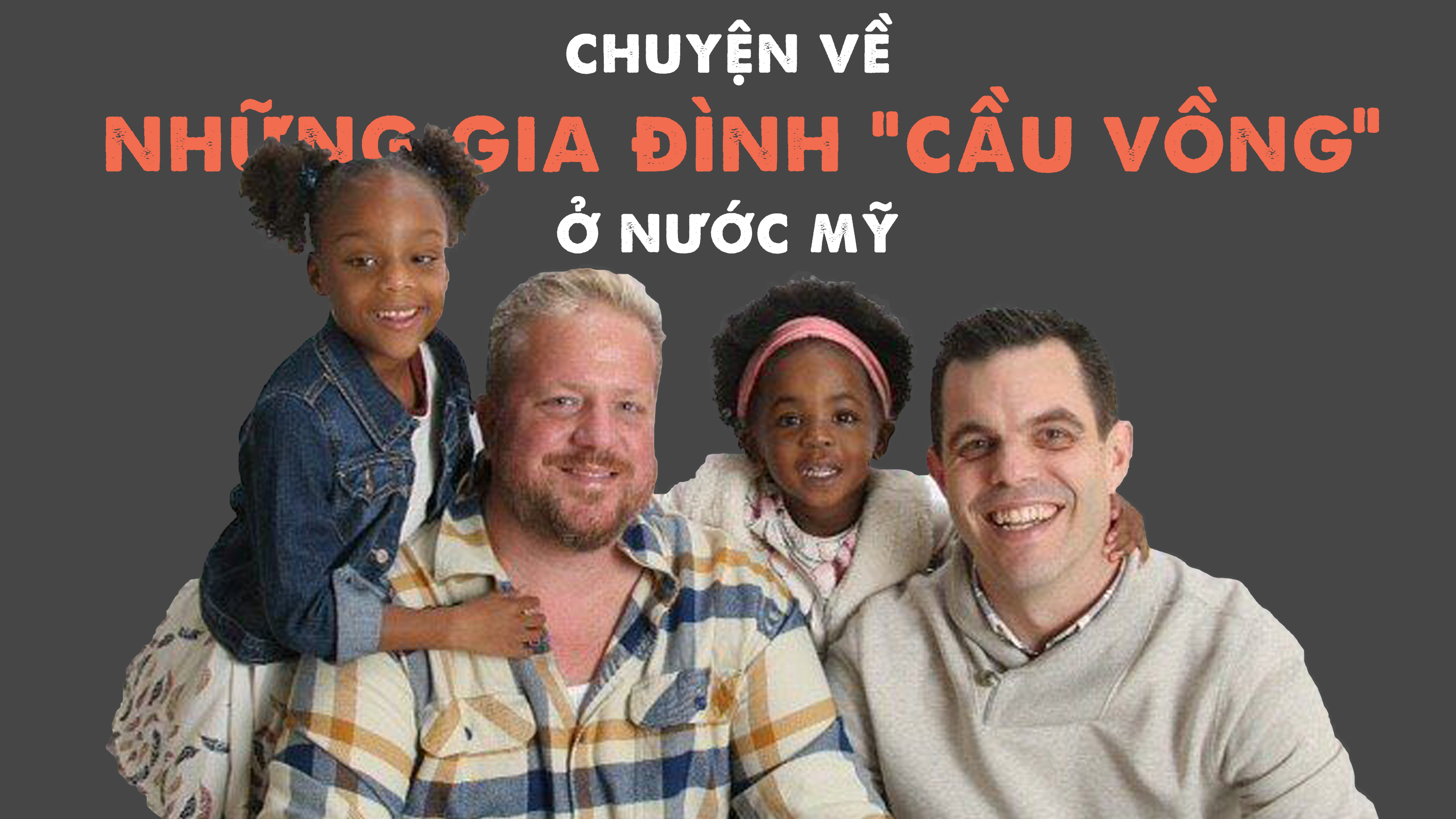 Chuyện về những gia đình 'cầu vồng' ở nước Mỹ