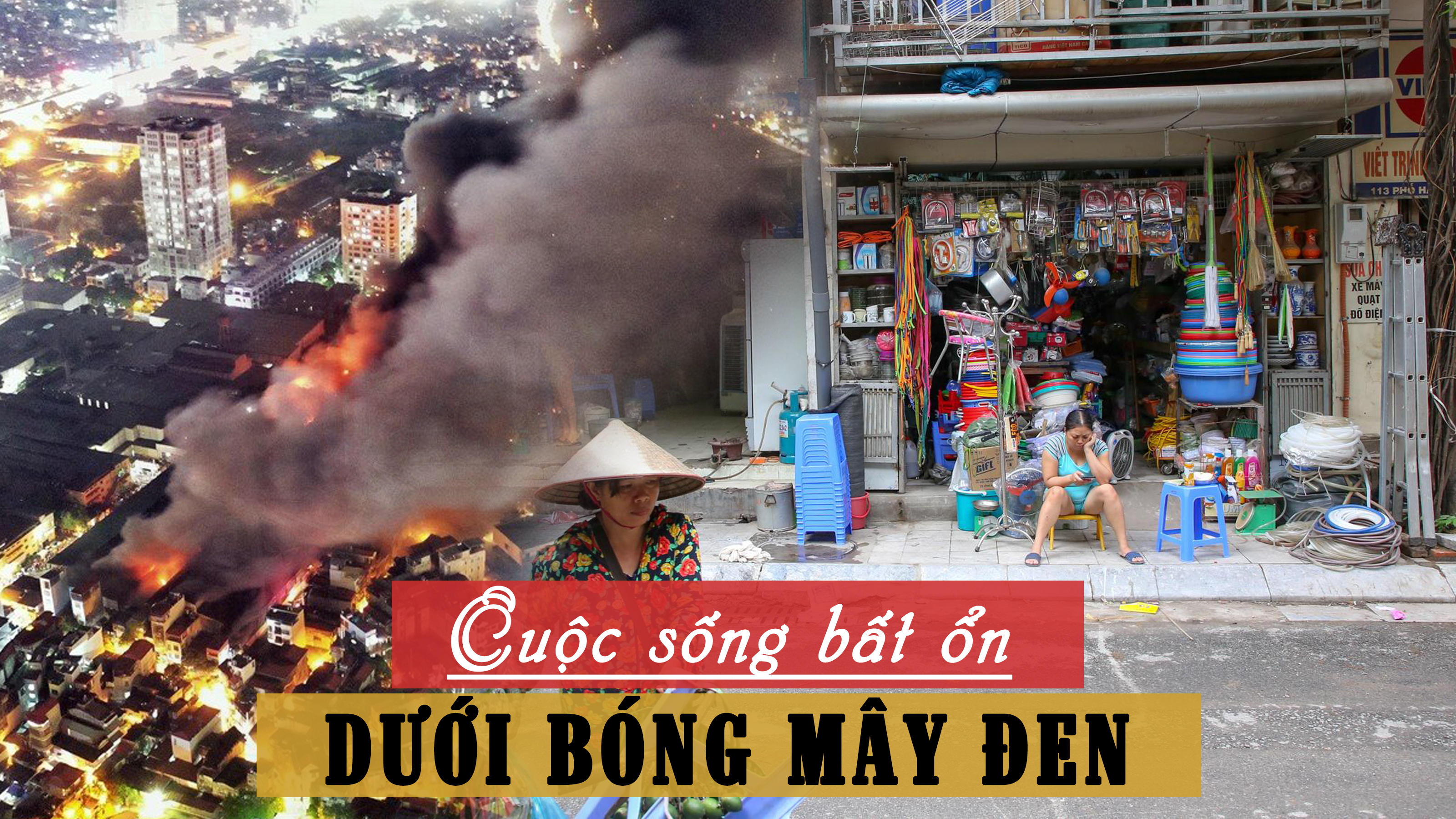 Cuộc sống bất ổn dưới bóng mây đen