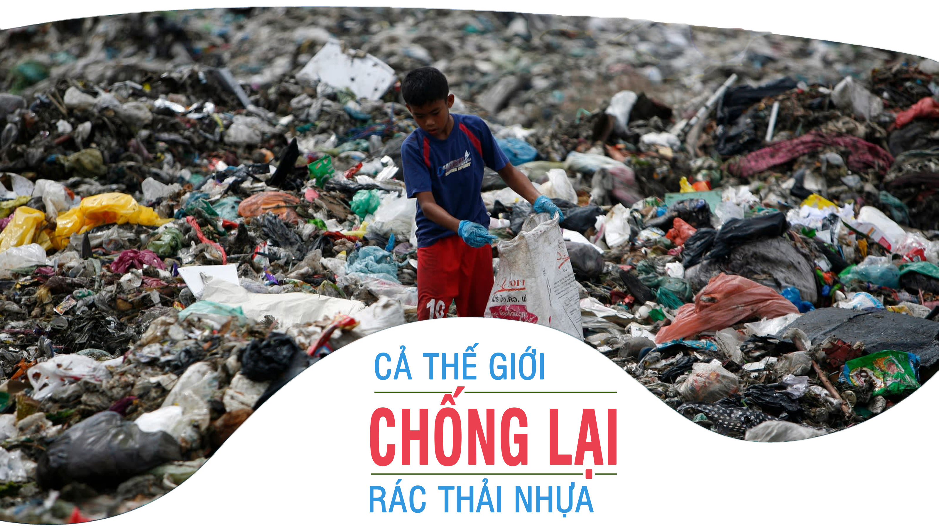 Cả thế giới chống lại rác thải nhựa