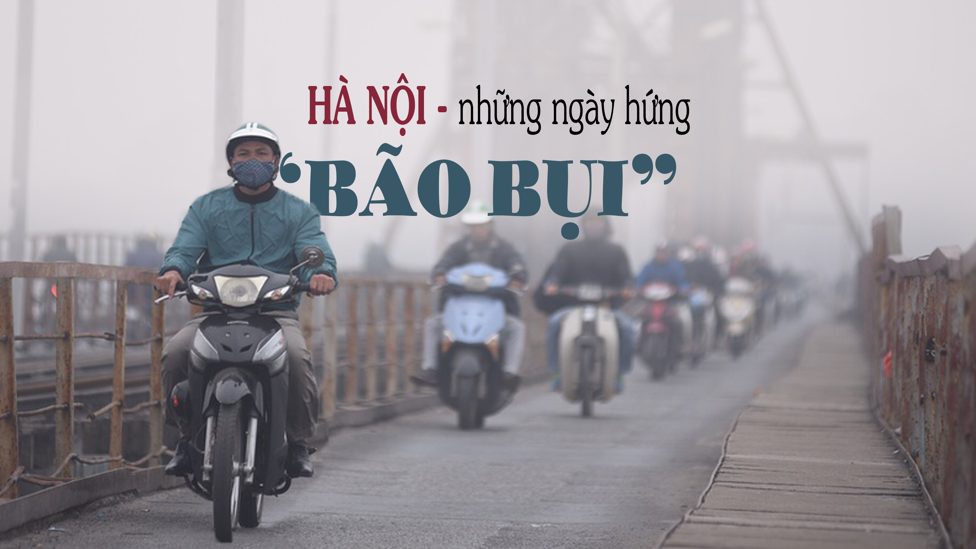 Hà Nội những ngày hứng 'bão bụi'