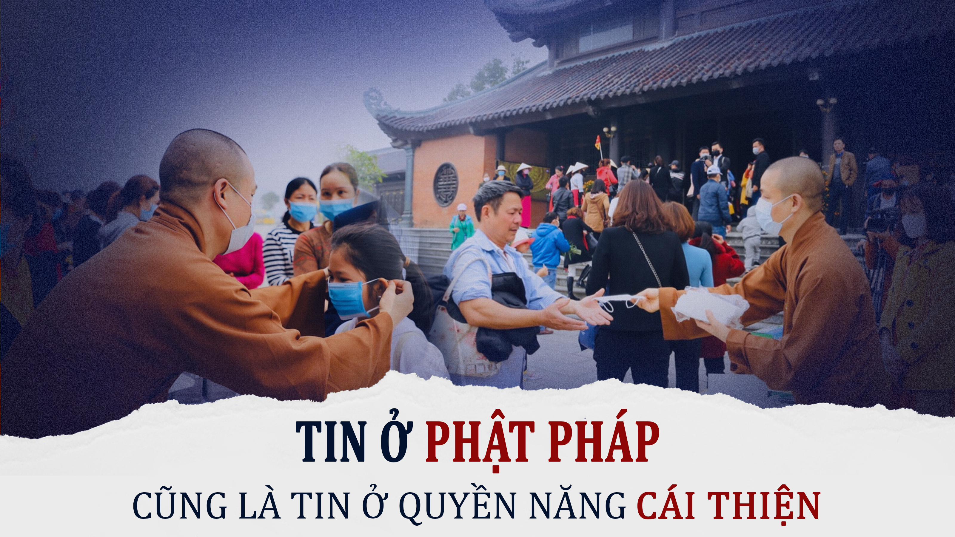 Tin ở Phật pháp - cũng là tin ở quyền năng cái thiện