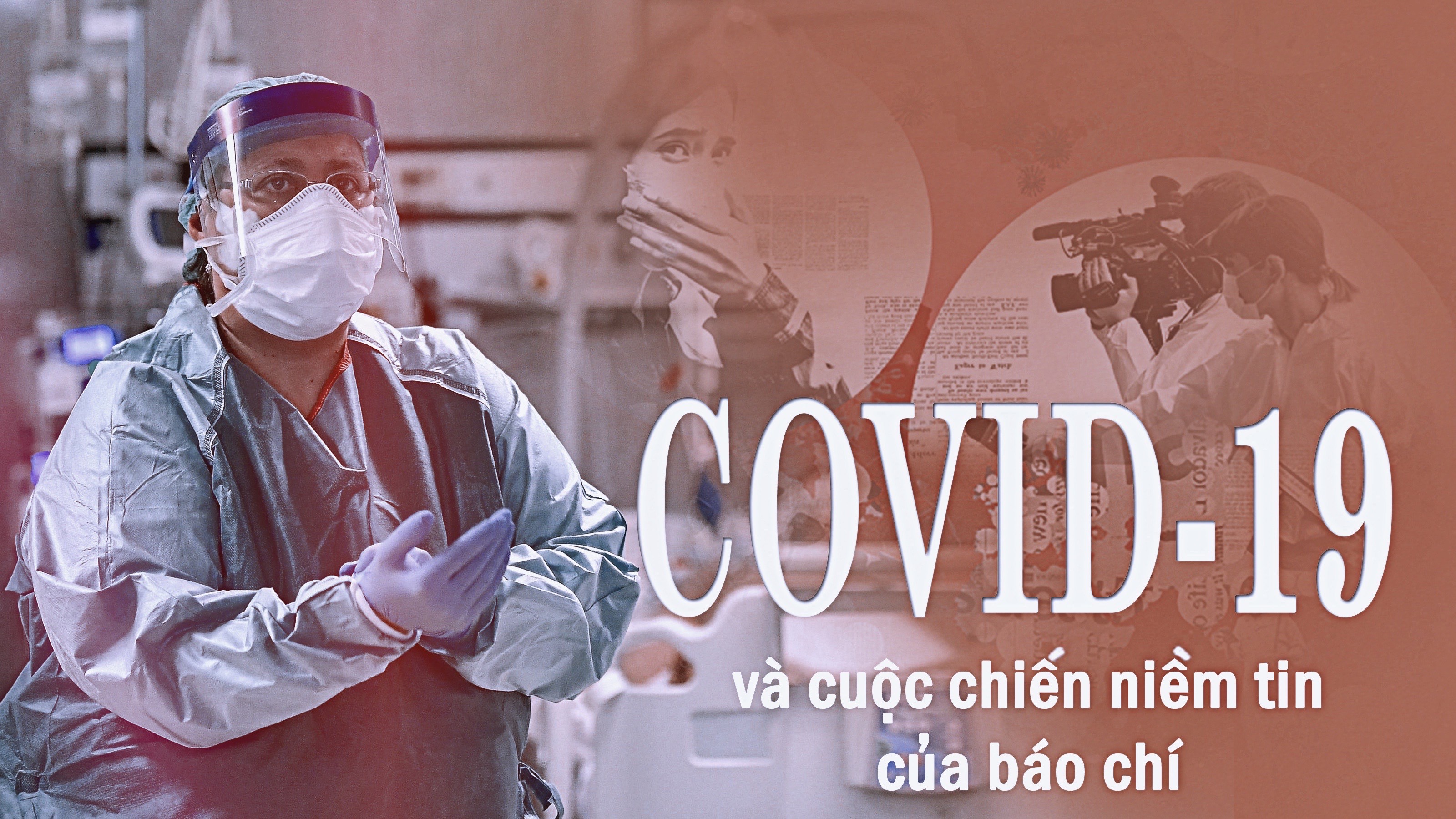 COVID-19 và cuộc chiến niềm tin của báo chí