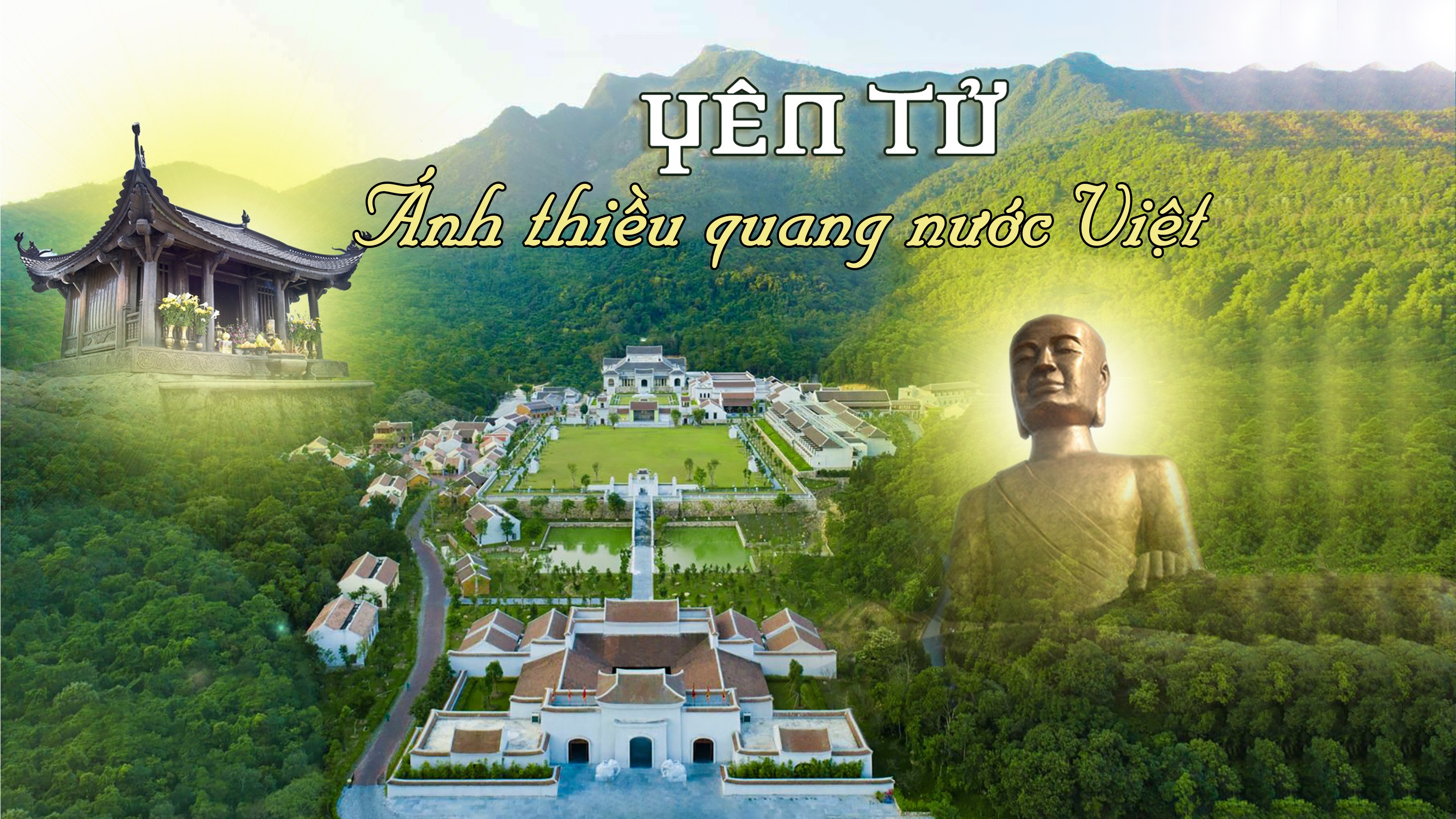 Yên Tử - ánh thiều quang nước Việt